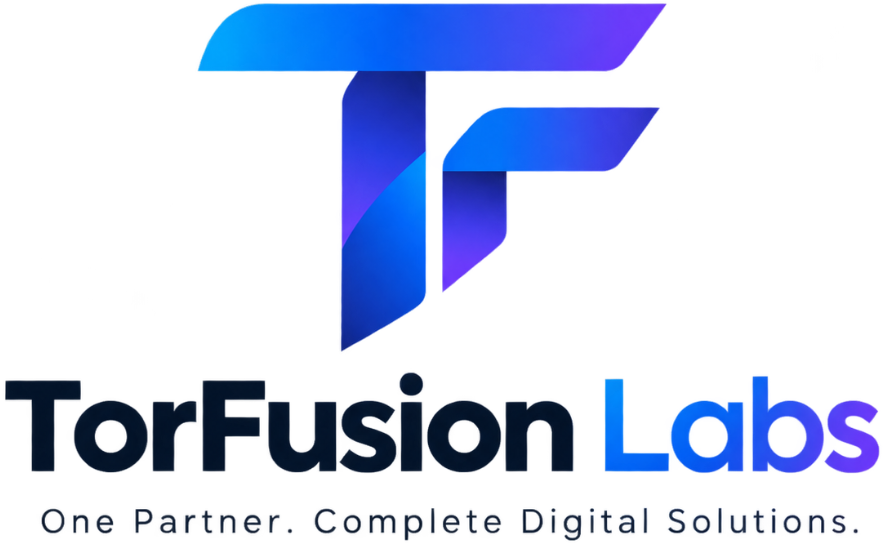 TorFusion Labs - One Partner. Complete Digital Solutions.